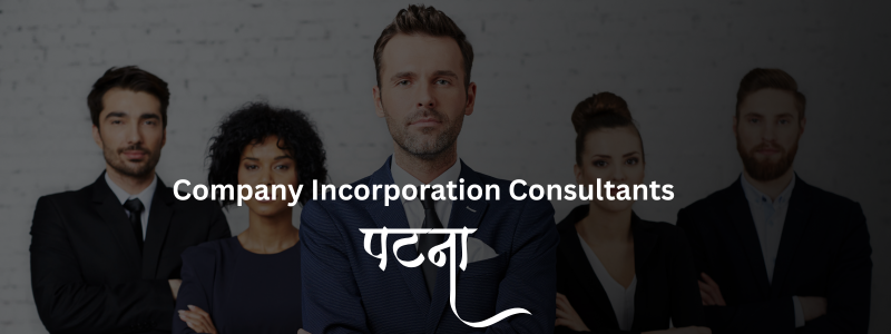 Top Company Incorporation Consultants Lawyers in Patna | Best Legal Experts for Business Registration