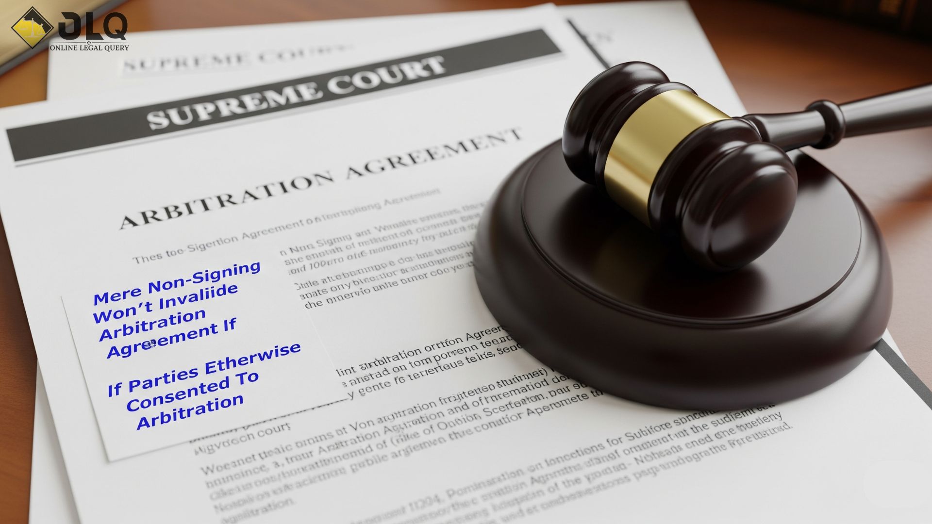 Mere Non-Signing Won't Invalidate Arbitration Agreement If Parties Otherwise Consented To Arbitration : SUPREME COURT